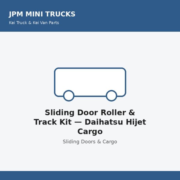 Sliding Door Roller & Track Kit — Daihatsu Hijet Cargo