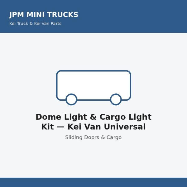 Dome Light & Cargo Light Kit — Kei Van Universal