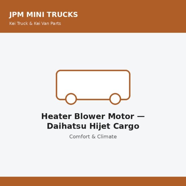 Heater Blower Motor — Daihatsu Hijet Cargo