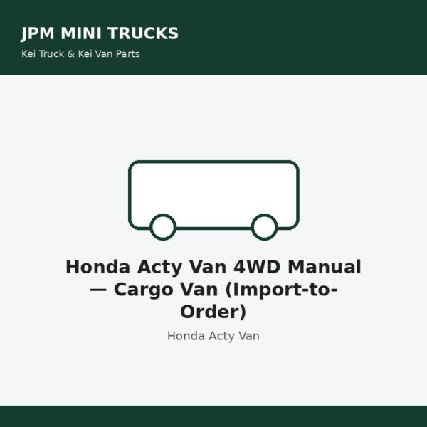 Honda Acty Van 4WD Manual — Cargo Van (Import-to-Order)