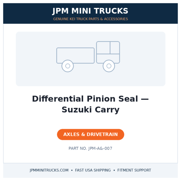 Differential Pinion Seal — Suzuki Carry